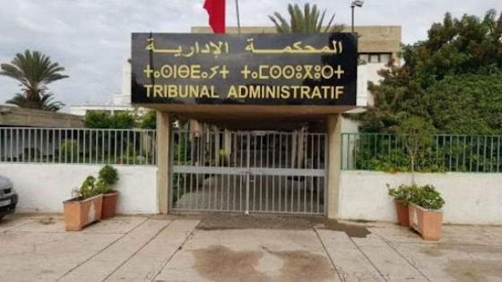 المحكمة الادارية بمراكش تطيح بثلاثة أعضاء بالمجلس الجماعي لأمزوضة