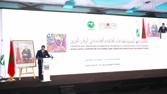 الرباط .. افتتاح أشغال المنتدى العربي الأول رفيع المستوى حول “الصناعات الثقافية والإبداعية”